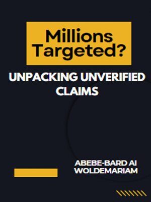 cover image of Millions Targeted? Unpacking Unverified Claims